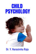 Child Psychology : Understanding the foundations of Child Psychology