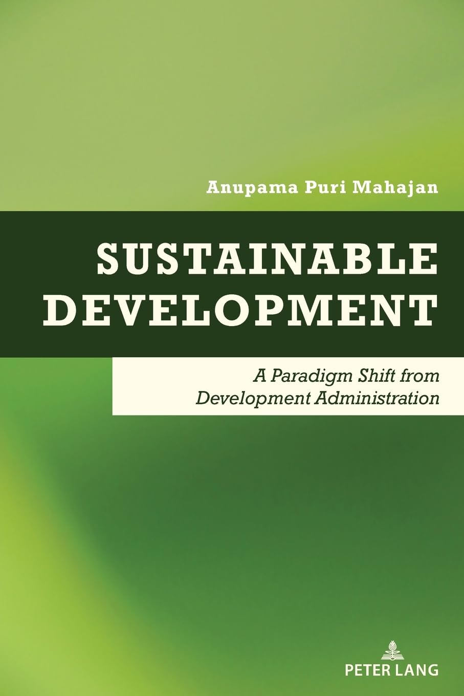 Sustainable Development: A Paradigm Shift from Development Administration