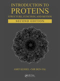 Introduction to Proteins: Structure, Function, and Motion, Second Edition (Chapman & Hall/CRC Computational Biology Series)
