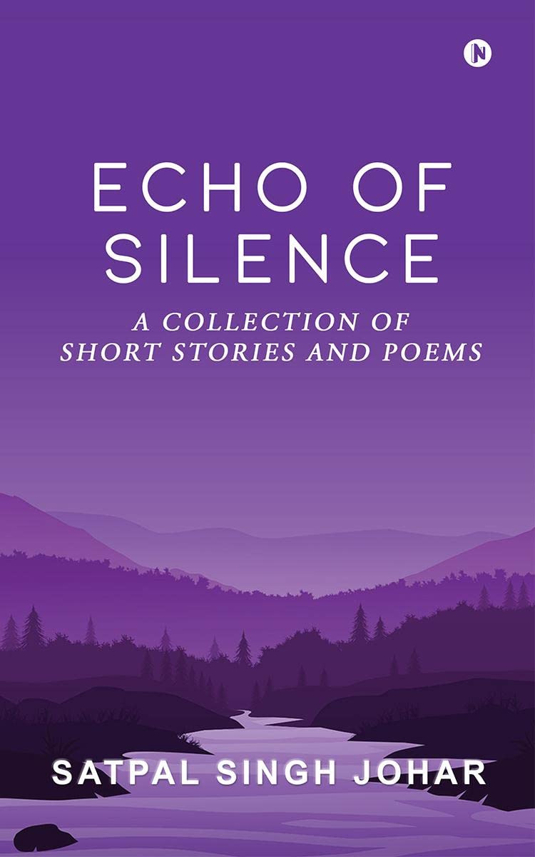 Echo of Silence : A Collection of Short Stories and Poems