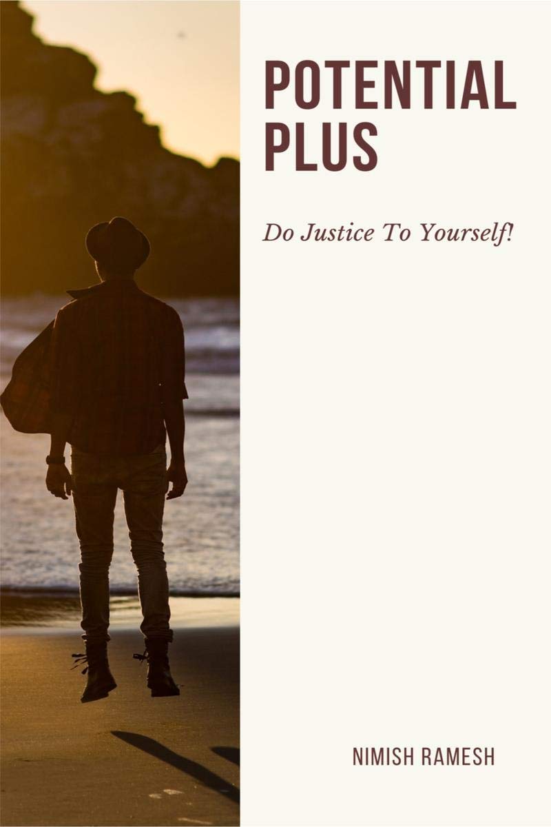 Potential Plus : Do Justice To Yourself!