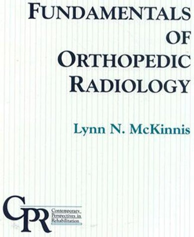 Fundamentals of Orthopedic Radiology