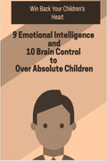 Win Back Your Childrens Heart
