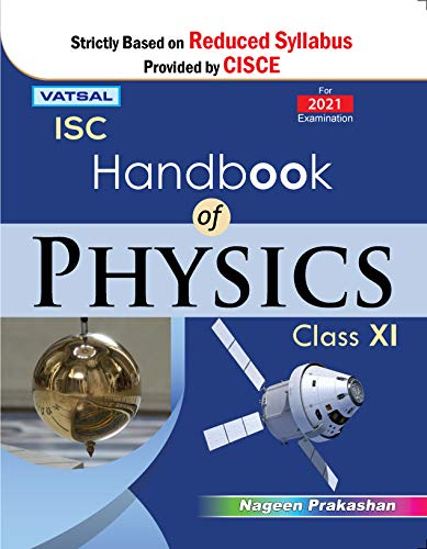 Physics Handbook For Class 11Th  Isc Board  For 2021 Board Exams