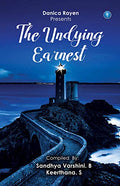 THE UNDYING EARNEST