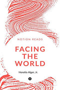 FACING THE WORLD