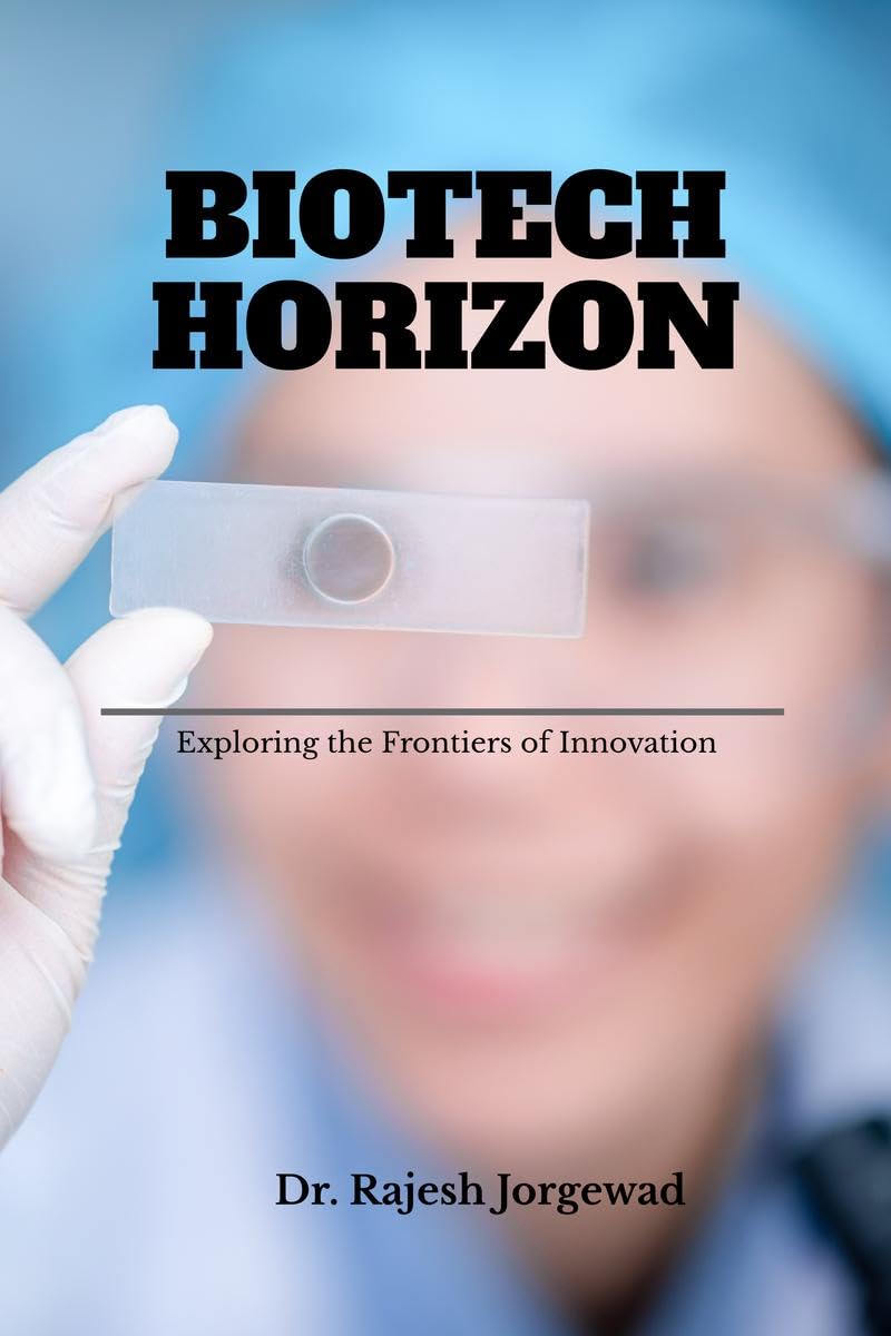 Biotech Horizon:  Exploring the Frontiers of Innovation
