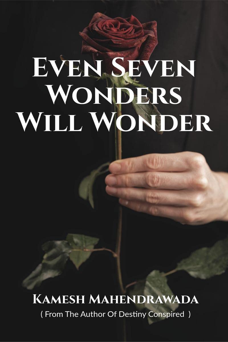 Even Seven Wonders Will Wonder
