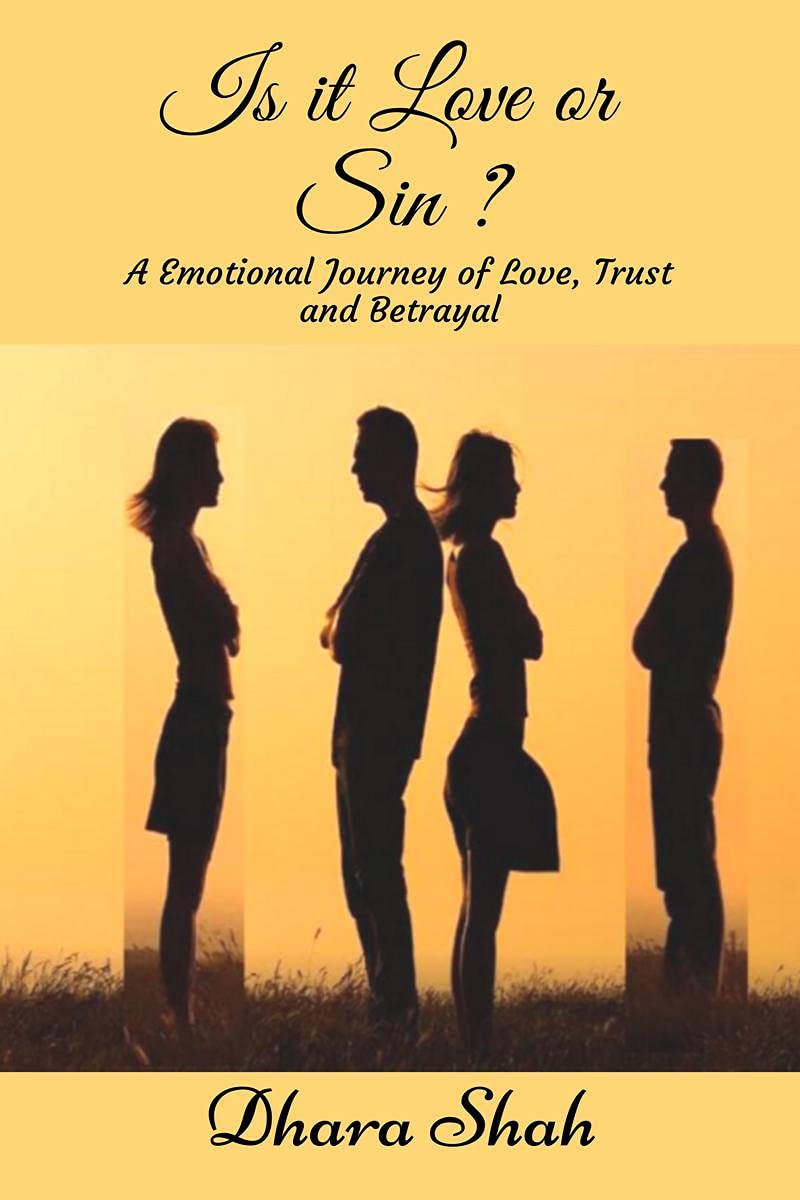 Is It Love Or Sin? : A Emotional Journey Of Love, Trust And Betrayal