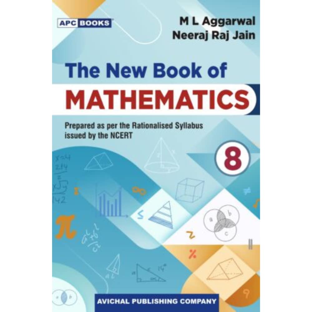 The New Book Of Mathematics Class 8  By M.L. Aggarwal (202425 Examination)
