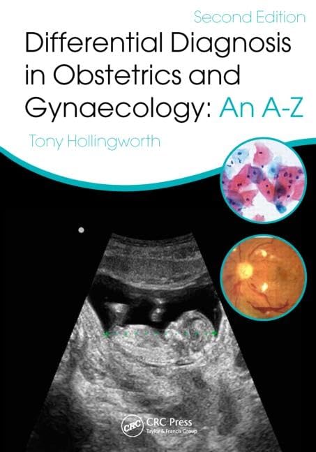 Differential Diagnosis In Obstetrics And Gynaecology An A To Z 2Ed (Hb 2016): An AZ
