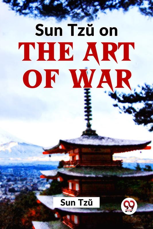 Sun Tz On The Art Of War