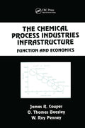 The Chemical Process Industries Infrastructure: Function and Economics (Chemical Industries)