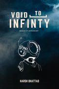 Void To Infinity  Basics of Astronomy