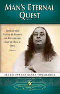 Mans Eternal Quest: Collected Talks And Essays On Realizing God In Daily Life: 1