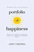 Portfolio Of Happiness: Investing In Life, Not Just Property.