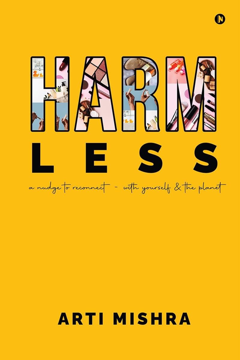 HARM less: A Nudge to Reconnect  With Yourself and the Planet