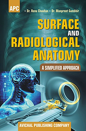 Surface And Radiological Anatomy  A Simplified Approach