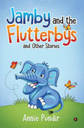 Jamby and the Flutterbys : and Other Stories
