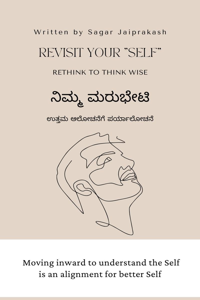 Revisit your SELF : Rethink to think wise