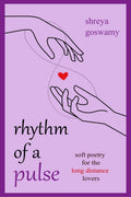 rhythm of a pulse: soft poetry for the longdistance lovers