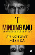 I Minding Anu : An Unbonded Love Story