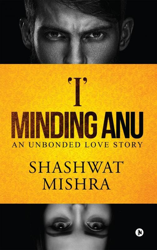 I Minding Anu : An Unbonded Love Story