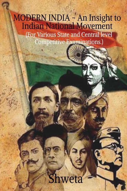 Modern India  An Insight To Indian National Movement