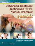 Advanced Treatment Techniques for the Manual Therapist: Neck (In Touch)
