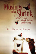 Musings of a Shrink:A simple guide to effective living
