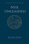 Nyx Unleashed : She Keeps No Secrets From The Night