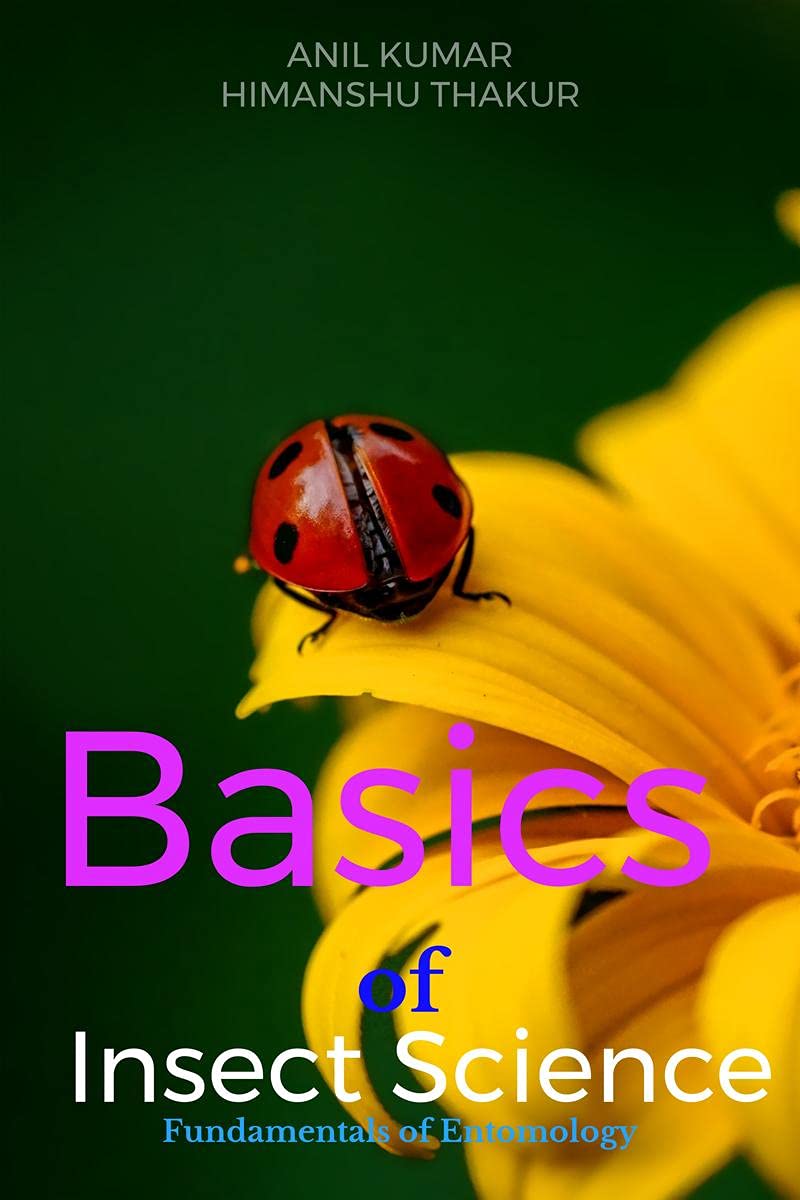 Basics Of Insect Science : Entomology