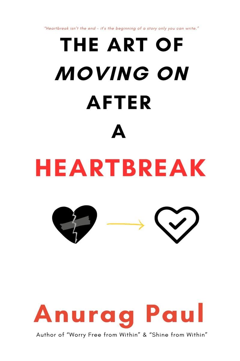 The Art of Moving on After a Heartbreak