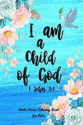 Bible Verse Coloring Book for Kids, I am a Child of God