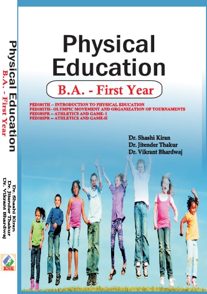 Physical Education  B.A. Guide 1st Year (Intrducation to Physical Education, Olympic Movement and Organization of Tournaments, 