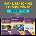 MathS, Reasoning & English Combo For Ibps Clerk Prelims 2023 (Hindi Printed Edition)