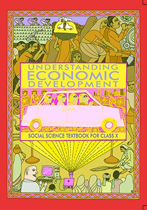 Understanding Economics Development Social Science Textbook For Class X [Paperback] Ncert [Paperback] Ncert