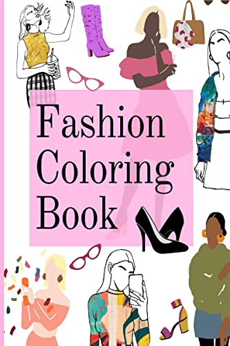 Fashion Coloring Book : Fun Coloring Pages For Kids With Beautiful Fashion Style & Cute Designs