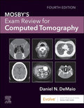 Mosbys Exam Review for Computed Tomography
