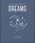 The Little Book of Dreams: Decode Your Dreams and Reveal Your Secret Desires (Little Books of Mind, Body & Spirit)