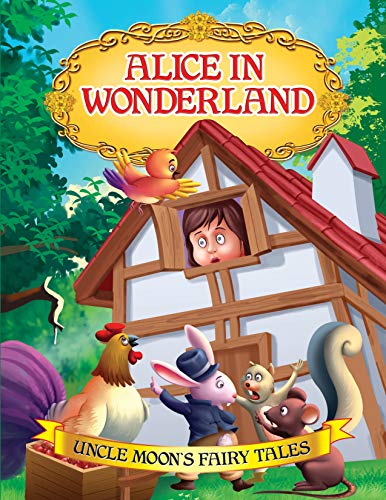 Alice in Wonderland Story Book for Kids Age 26 | Fairy Tale with Colourful Illustrations | Uncle Moons ReadAloud Stories for Ea