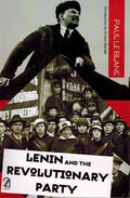 Lenin And The Revolutionary Party By