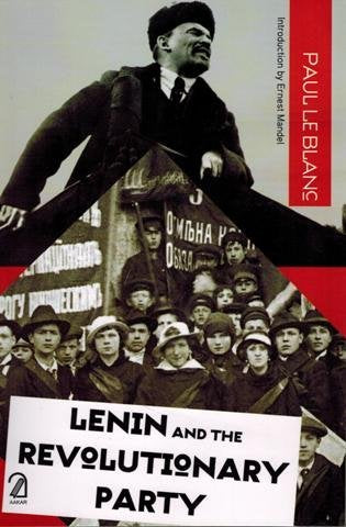 Lenin And The Revolutionary Party By