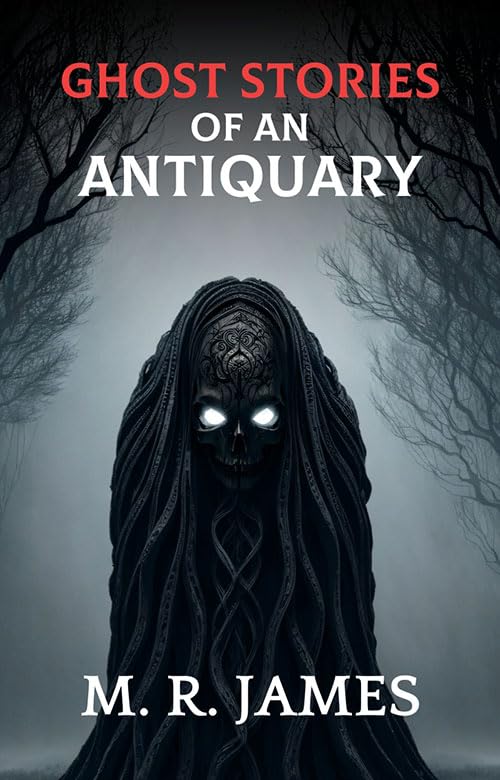 Ghost Stories Of An Antiquary