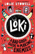 Loki: A Bad Gods Guide to Making Enemies: The No. 1 bestselling series