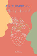 Amourpropre: Affirming love for ones self