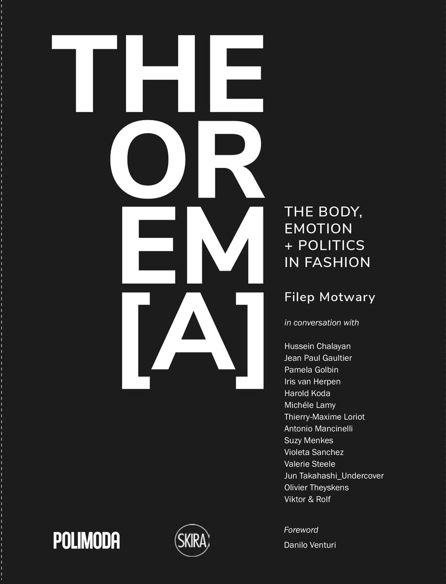 THEOREM[A]: The Body, Emotion + Politics in Fashion