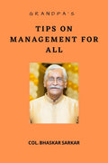 Grandpas Tips on Management For All