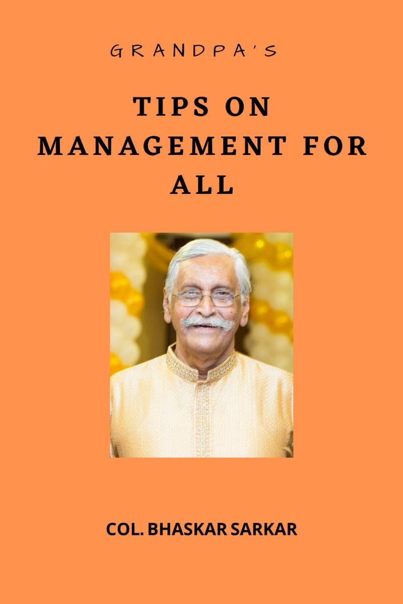 Grandpas Tips on Management For All