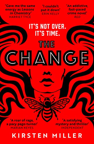 The Change: DonT Miss The Gripping Debut Feminist Fiction And Crime Thriller Novel!
